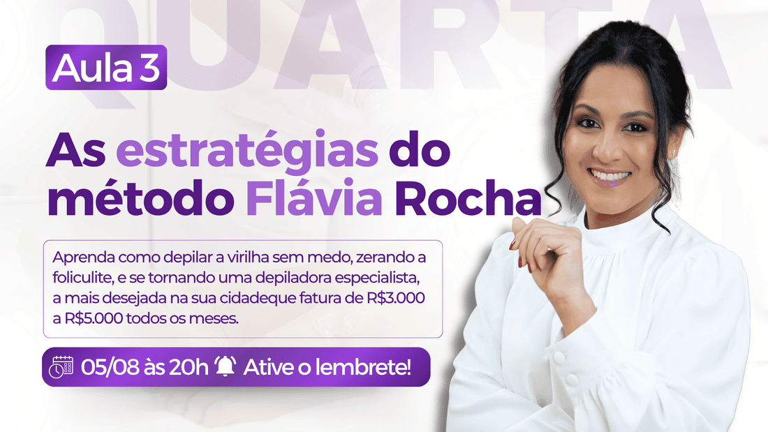 Aula 3 — A estratégia do Método Flávia Rocha
